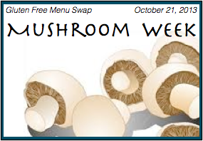 Gluten Free Menu Swap - Mushrooms
